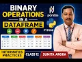 Binary Operations in a DataFrame Add Subtract Multiply Divide DataFrames in Pandas PYTHON