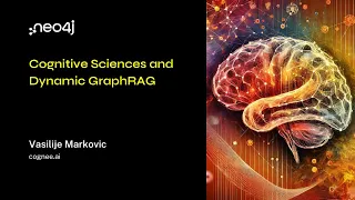 Thumbnail for Neo4j Live: Cognitive Sciences and Dynamic GraphRAG video