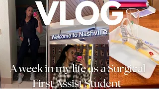 WEEK IN THE LIFE AS A SURGICAL FIRST ASSIST STUDENT NASHVILLE VLOG VLOG 1 LIFEWITHSHEREE