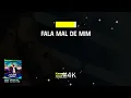 Karaokê Fala Mal de Mim Gusttavo Lima - Letra da Música Fala Mal de Mim