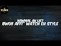 1Biggs Don - (Lyrics) Bwoii Affi" Watch Eh Style