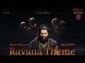 Lagu अहम् रावणः | Ravan Theme Song| The ego of Ravana | Aham Rāvaṇaḥ – I Am Ravan
