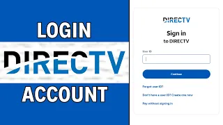 How to Login Directv Account Access Directv Account Directv com Sign In Directv Now