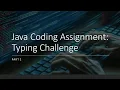 Java Coding Assignment Typing Challenge - Part 2