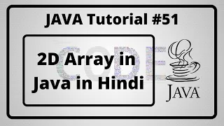 - 2D Array in Java in Hindi Java Tutorial in Hindi