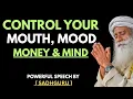 Download Lagu SADHGURU - “Control Your Mouth, Mood, Money \u0026 Mind – Master These 4 \u0026 You’ll Master Your Life”