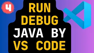 04 - Run Debug Java in VS Code Step-by-Step Tutorial