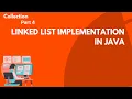 Linked List Implementation in JAVA Collection In JAVA Mutable list Immutable List