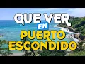 TOP 10 Things to See in Puerto Escondido Puerto Escondido Travel Guide Things to Do