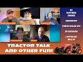 MCG Livestream - Open Forum Tractor Talk with Drop-in Guests