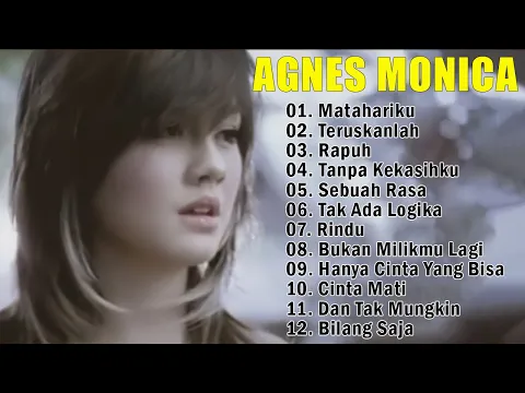 Download MP3 AGNES MONICA | Kumpulan Lagu Agnes Monica Terbaik | Matahariku