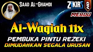 Surah Al WAQIAH 11x dengarkan hutang lunas, Rezeki datang dari berbagai arah,Alwaqiah Saad Al Ghamdi