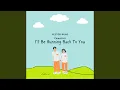 I ll Be Running Back To You