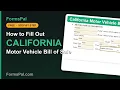 How to Fill Out a California Motor Vehicle Bill of Sale Step by Step Free Template