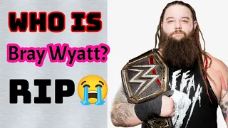 WWE Superstar Bray Wyatt has died Windham Lawrence Rotunda