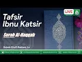 Lagu 🔴TAFSIR IBNI KATSIR JUZ 29  SURAH AL-QALAM, Ayat 27 | Ustadz Kholil Bustomi, Lc