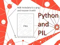 PIL add text as metadata in a png file and recover it