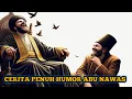 Download Lagu CERITA PENUH HUMOR PENGANTAR CANDA TAWA ABU NAWAS