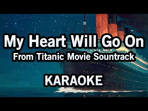 Download MP3 Celine Dion - My Heart Will Go On (Karaoke Version Originally)