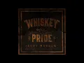 Cory Morrow - Whiskey and Pride (Audio Video)