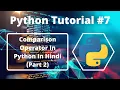 - Comparison Operators In Python In Hindi Python Tutorial For Beginners part 2