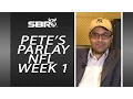 NFL Week 1 Picks with Peter Loshak Pete s Parlay And Week Wrap-Up