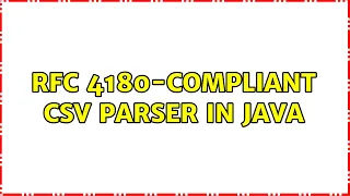 RFC 4180-compliant CSV parser in Java