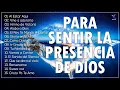 Download Lagu 5 MUSICA CRISTIANA PARA SENTIR LA PRESENCIA DE DIOS - HERMOSAS ALABANZAS CRISTIANAS DE ADORACION 202