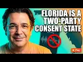 Lagu Recording Someone in Florida Can Be a Felony!