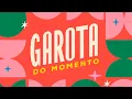 Download Lagu Garota do Momento: a abertura da minha nova novela das 6! ❤️✨ | Garota do Momento | TV Globo