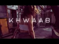Download Lagu Khwaab (Official Audio) - DAKUFY