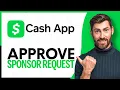 How To Approve Sponsor Request On Cash App - Step by Step