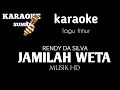 Download Lagu karaoke JAMILAH WETA  @RendyDaSilva27