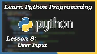 User Input - Python Tutorial Part 8