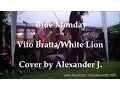Download Lagu Blue Monday - White Lion / Vito Bratta - live cover
