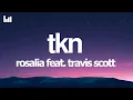 Lagu ROSALÍA - TKN (Letra/Lyrics) feat. Travis Scott