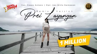 HAPPY ASMARA - PREI LAYANGAN [Remix Version] (Official Music Video)