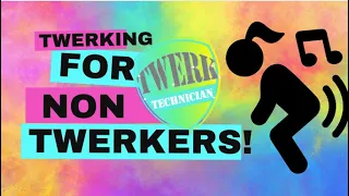 how to twerk 101 twerking twerkout for non twerkers