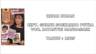 Download JAYANTHI MANDASARI - RINAI HUJAN (Cipt. Guruh Soekarno Putra) (1985) MP3