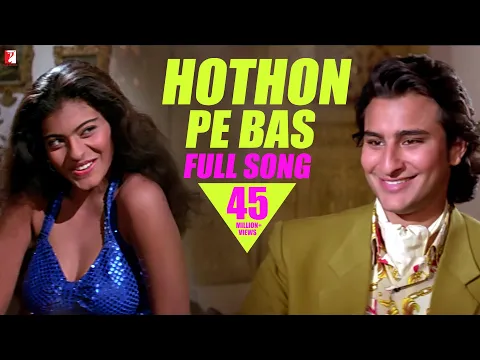 Download MP3 Hothon Pe Bas | Full Song | Yeh Dillagi | Saif Ali Khan | Kajol | Lata Mangeshkar | Kumar Sanu