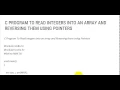 C PROGRAM TO READ INTEGERS INTO AN ARRAY AND REVERSING THEM USING POINTERS