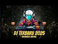 Download Lagu DJ TERBARU 2025 FULL BASS BREAKBEAT JAIPONG
