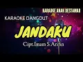 Download Lagu JANDAKU - NADA STANDAR - Cipt.Imam S.Arifin - KARAOKE DANGDUT