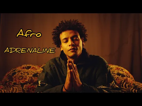 Download MP3 Afro - Adrenaline \