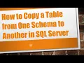 How to Copy a Table from One Schema to Another in SQL Server