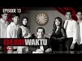 Download Lagu Demi Waktu - Episode 13