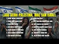 Download Lagu LAGU SEDIH TANGISAN IRAK DAN ISRAEL