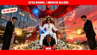 After Divorce I Inherited Billions The Best CEO Action Movie 2025 Asia Movies HUB 