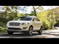 You Must See 5 things to Know About The 2019 Lincoln MKC