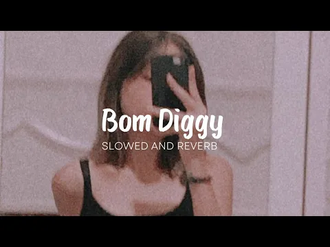 Download MP3 Bom Diggy - Zack Knight ( Slowed And Reverb )